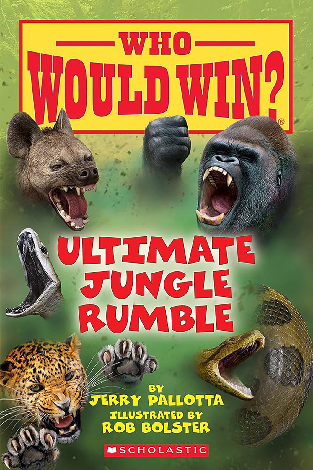 Who Would Win? - Ultimate Jungle Rumble by Jerry Pallotta / Paperback - NEW BOOK