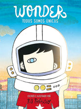 Load image into Gallery viewer, We&#39;re All Wonders by R.J. Palacio / Hardcover - NEW BOOK (English or Spanish)
