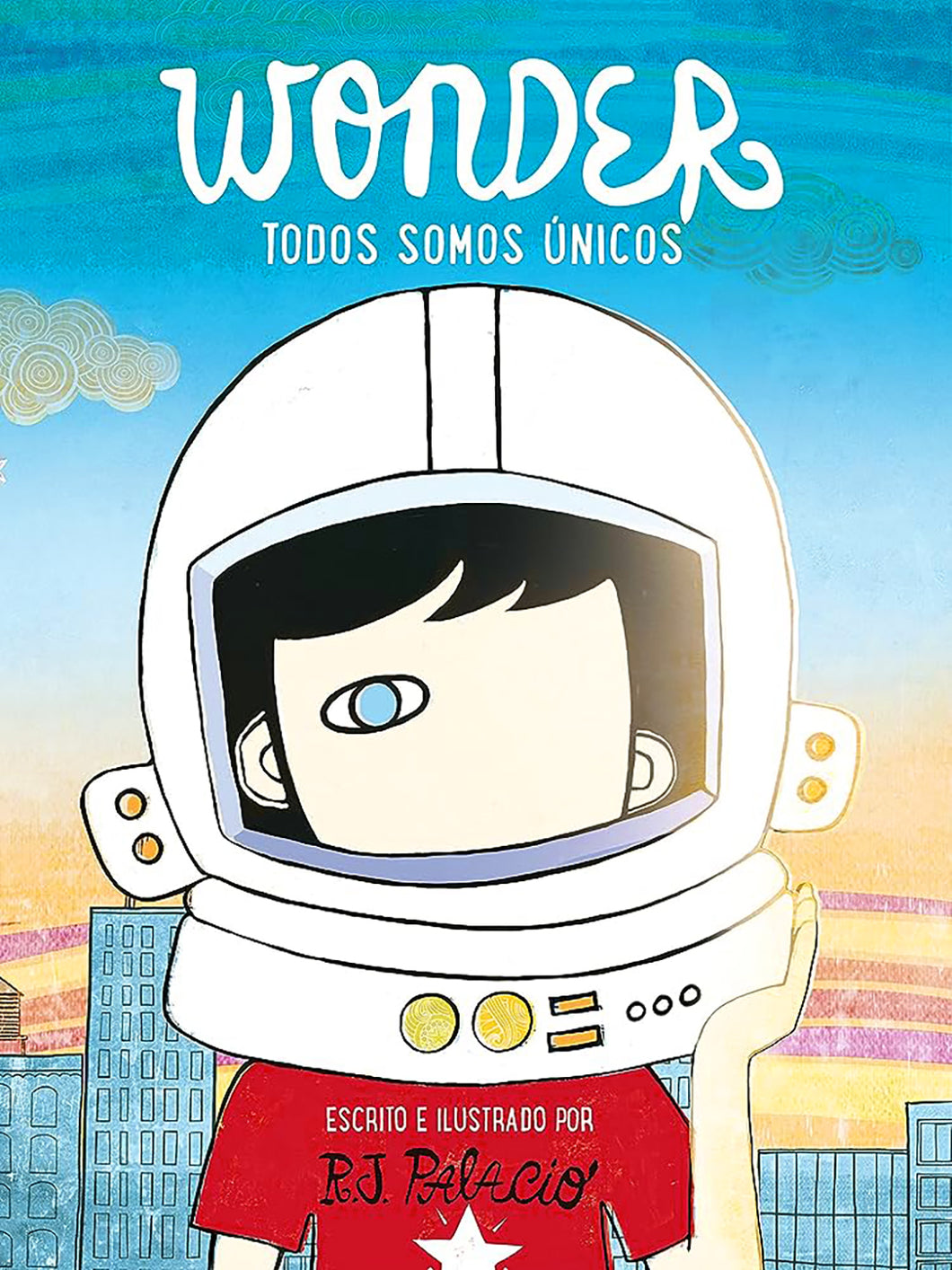 We're All Wonders by R.J. Palacio / Hardcover - NEW BOOK (English or Spanish)