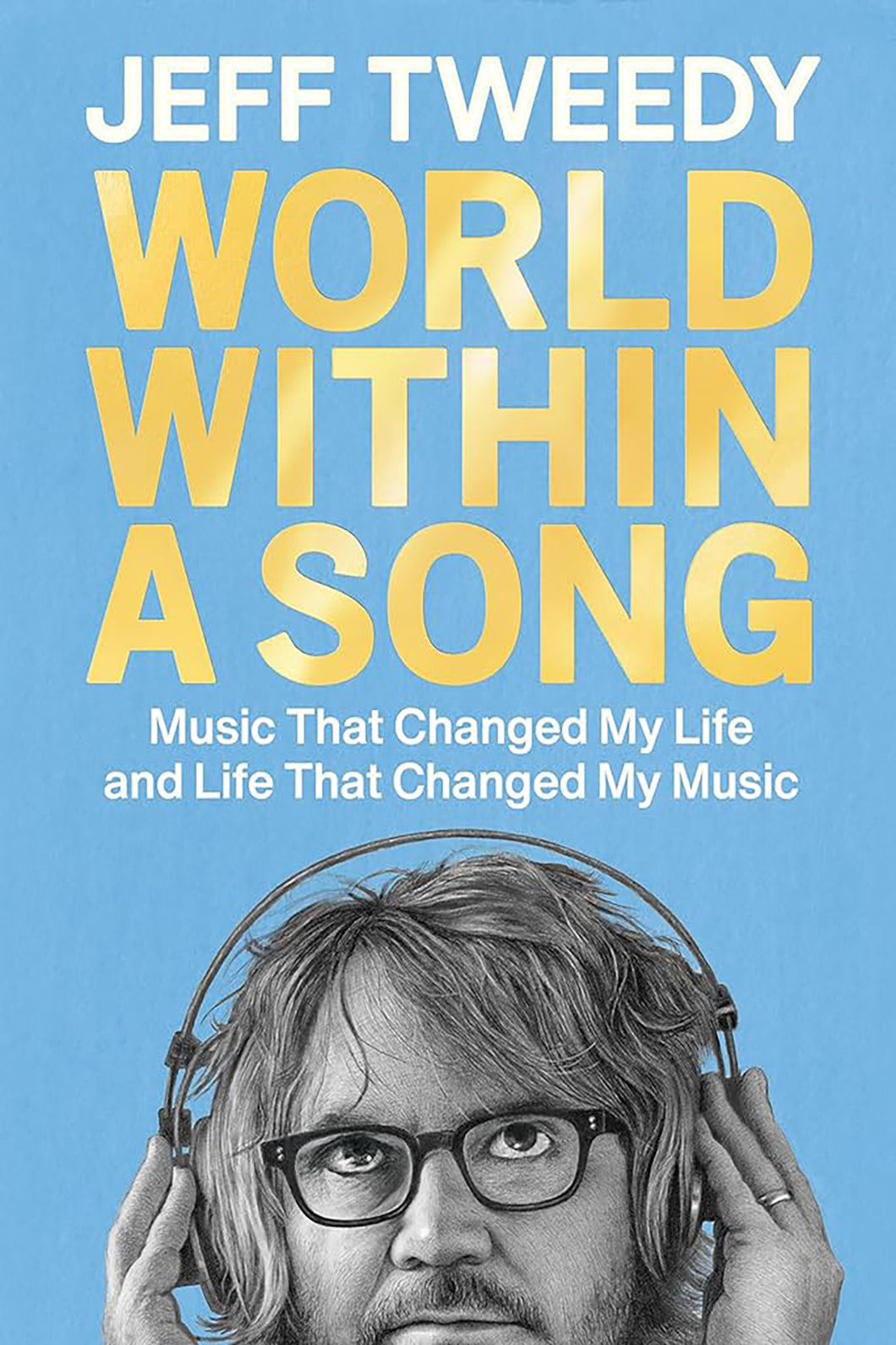 World Within a Song by Jeff Tweedy / BOOK OR BUNDLE - Starting at $26!