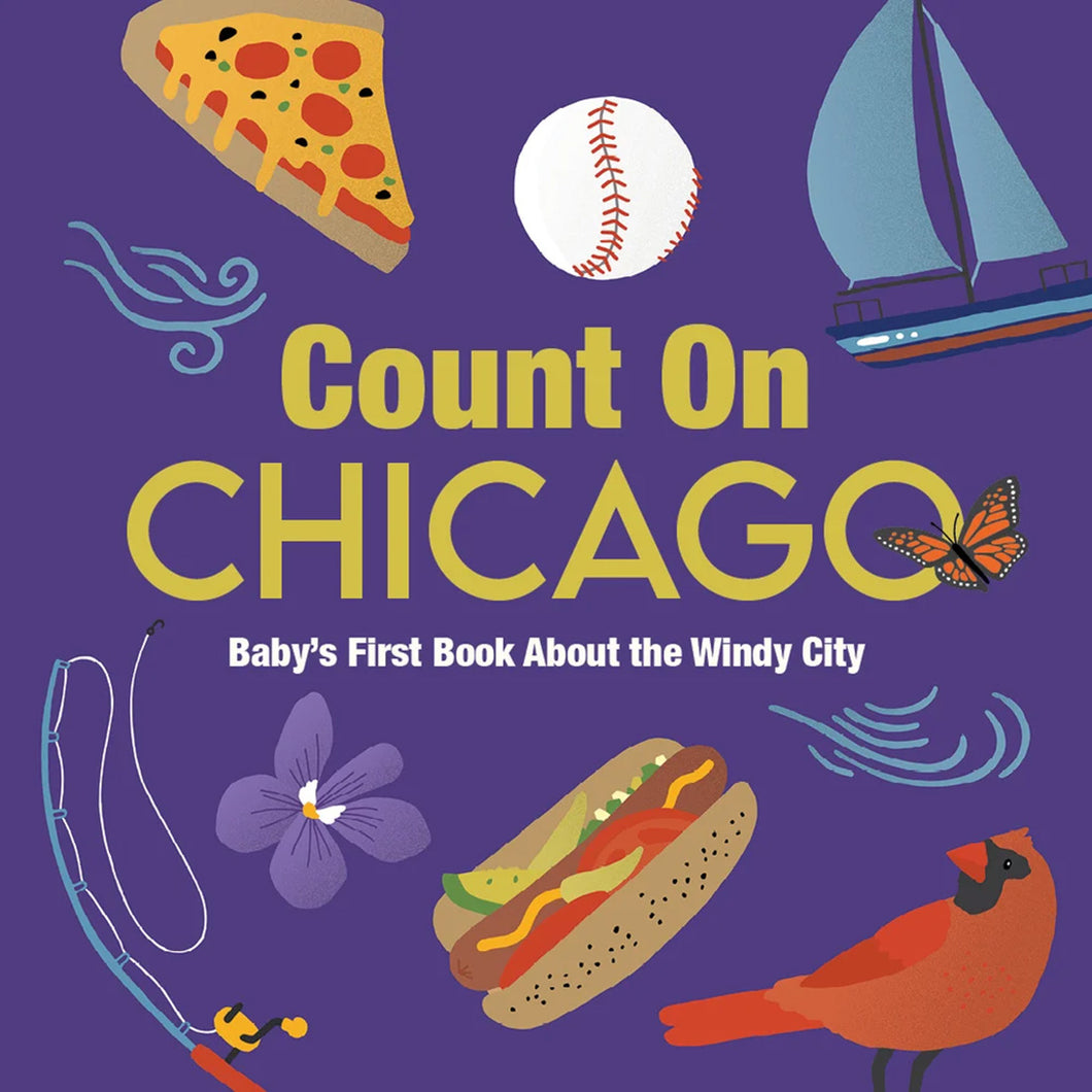 Count on Chicago: Baby's First Book about the Windy City by Nicole Larue / Board Book - NEW BOOK