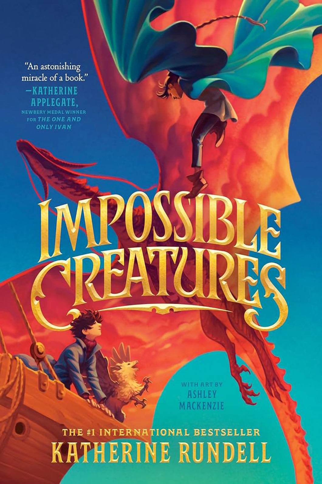 Impossible Creatures by Katherine Rundell / Hardcover or Paperback - NEW BOOK