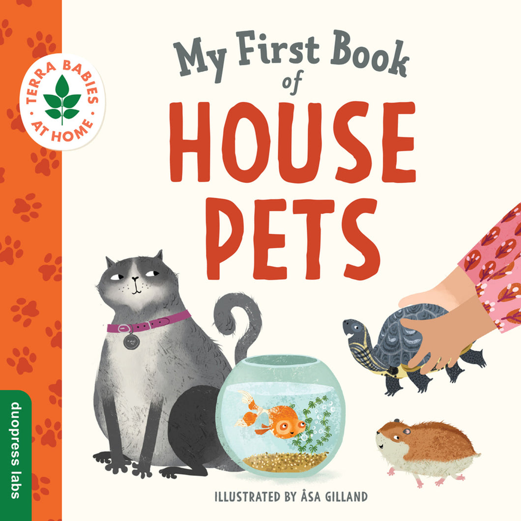 My First Book of House Pets by Asa Gilland / Board Book - NEW BOOK