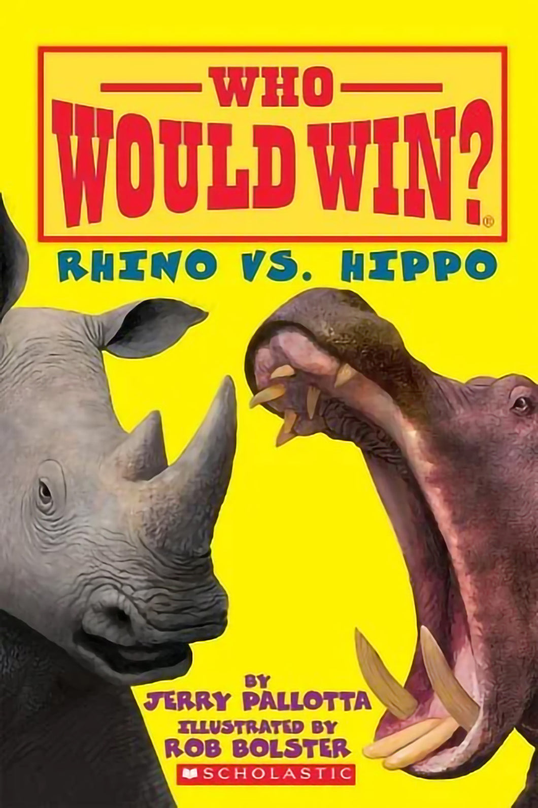 Who Would Win? - Rhino vs Hippo by Jerry Pallotta / Paperback - NEW BOOK