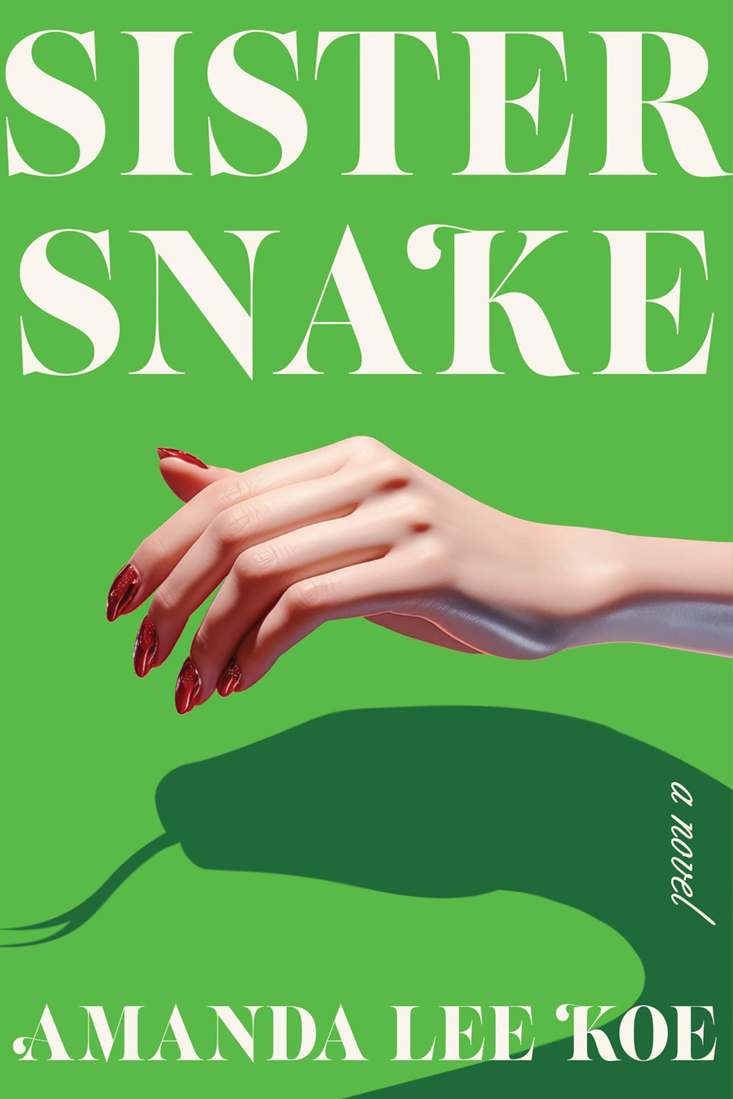 Sister Snake by Amanda Lee Koe / BOOK OR BUNDLE - Starting at $28!