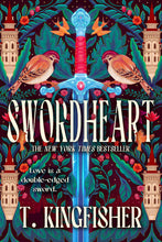 Load image into Gallery viewer, Swordheart (The Swordheart Series: Book #1) by T. Kingfisher / BOOK OR BUNDLE - Starting at $20!
