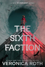 Load image into Gallery viewer, The Sixth Faction (The *New* Divergent Series: Book #1) by Veronica Roth / BOOK OR BUNDLE - Starting at $22!
