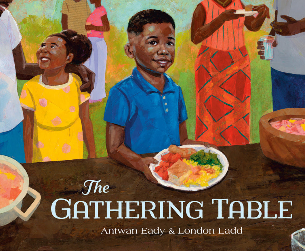 The Gathering Table by Antwan Eady / Hardcover - NEW-BOOK