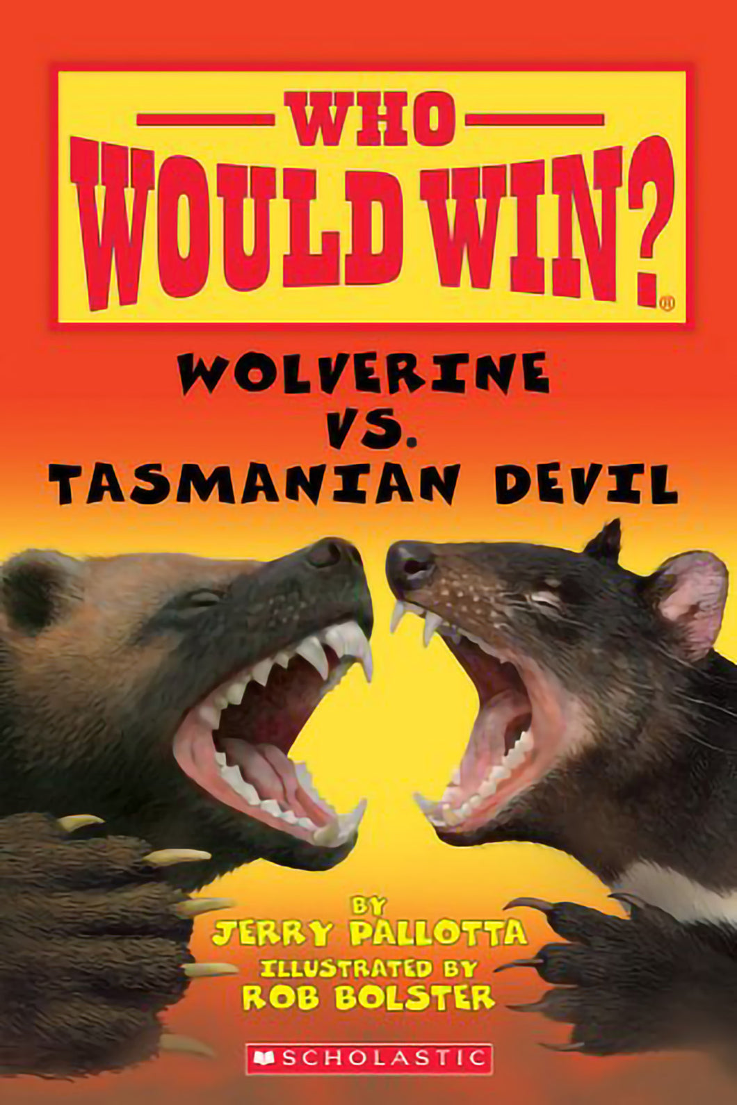 Who Would Win? - Wolverine vs Tasmanian Devil by Jerry Pallotta / Paperback - NEW BOOK