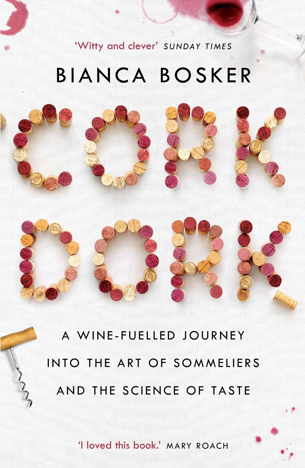 Cork Dork by Bianca Bosker / BOOK OR BUNDLE - Starting at $18!