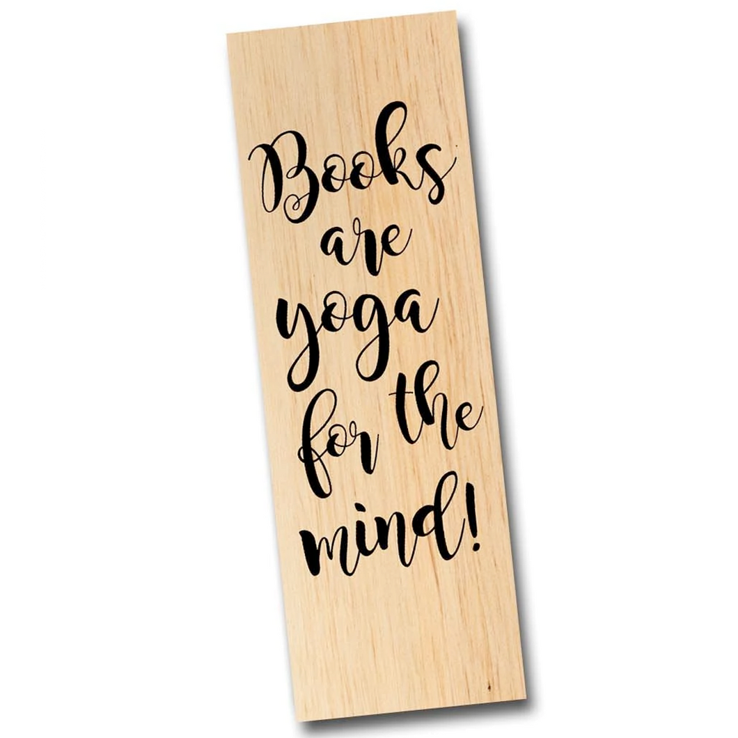 Wood Bookmark - Books Are Yoga for the Mind / FLY PAPER PRODUCTS