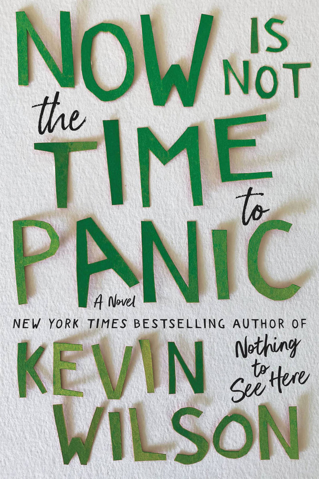 Now Is Not the Time To Panic by Kevin Wilson / BOOK OR BUNDLE - Starting at $28!