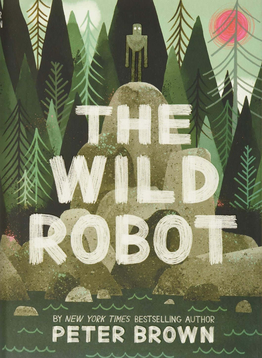 The Wild Robot by Peter Brown / Hardcover or Paperback - NEW BOOK